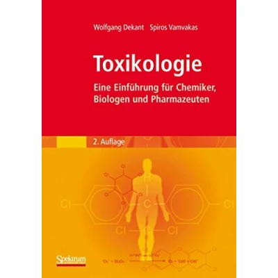 Abbildung von Toxikologie: Eine Einführung für Chemiker, Biologen und Pharmazeuten