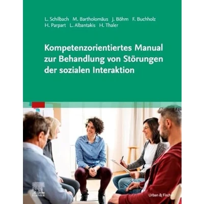 Abbildung von Kompetenzorientiertes Manual zur Behandlung von Störungen der sozialen Interaktion