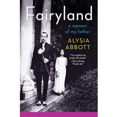Abbildung von Fairyland: A Memoir of My Father
