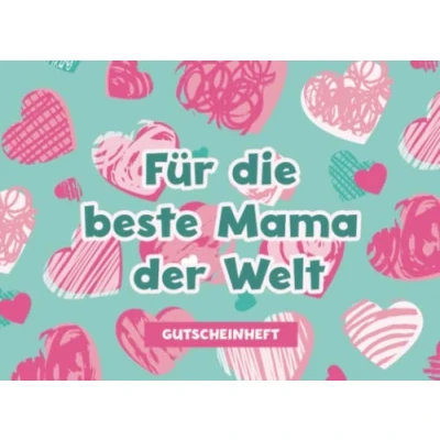 Abbildung von Gutscheinheft Für Die Beste Mama Der Welt: 12 Gutscheine zum selbst Ausfüllen