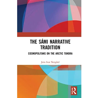 Abbildung von the Sámi Narrative Tradition: Cosmopolitans on Arctic Tundra
