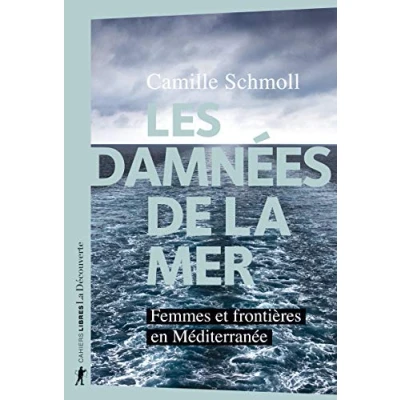 Abbildung von Les damnées de la mer Femmes et frontières en Méditerranée