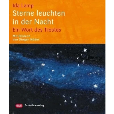 Abbildung von Sterne leuchten in der Nacht: Ein Wort des Trostes (Sieger Köder Geschenkhefte)