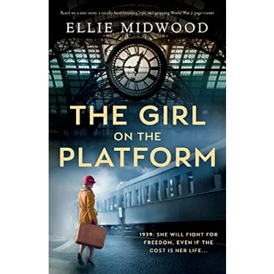 Abbildung von the Girl on Platform: Based a true story, totally heartbreaking, epic and gripping World War 2 page turner