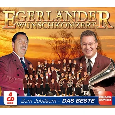 Abbildung von Egerländer Wunschkonzert Zum Jubiläum das Beste