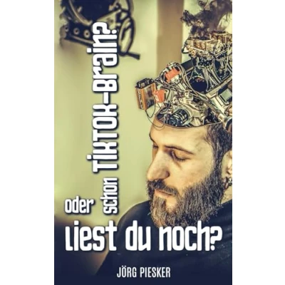 Abbildung von Schon TikTok Brain?: Oder liest du noch?