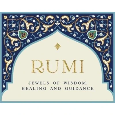 Abbildung von Rumi Jewels of Wisdom, Healing and Guidance: 55 Cards Bliss Reverie