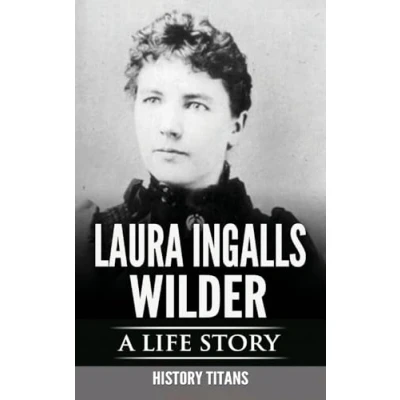 Abbildung von LAURA INGALLS WILDER: A LIFE STORY