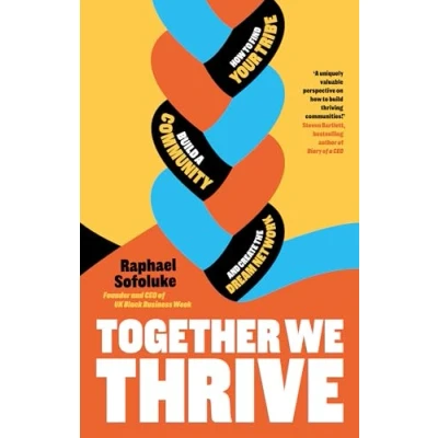 Abbildung von Together We Thrive: How to find your tribe, build a community and create the dream network