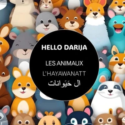 Abbildung von L&#039; HAYAWANATT Les animaux (HELLO DARIJA imagiers, Band 3)