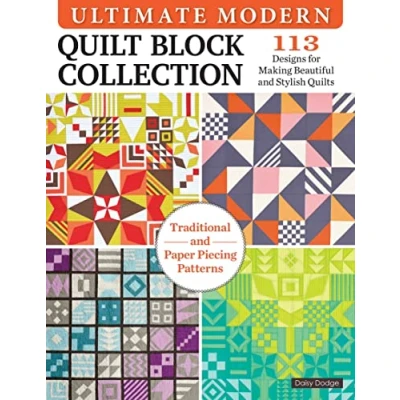 Abbildung von Ultimate Modern Quilt Block Collection: 101 Versatile Designs for Building Impactful Sampler Quilts