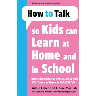Abbildung von How to Talk so Kids Can Learn at Home and in School