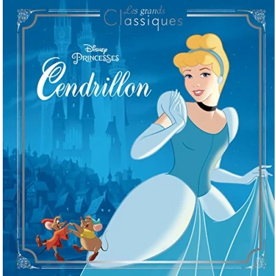 Abbildung von CENDRILLON Les Grands Classiques L&#039;histoire du film Disney Princesses