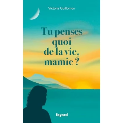 Abbildung von Tu penses quoi de la vie, mamie ?: Ces choses qui forment un destin ?