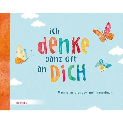 Abbildung von Ich denke ganz oft an dich: Mein Erinnerungs und Trauerbuch