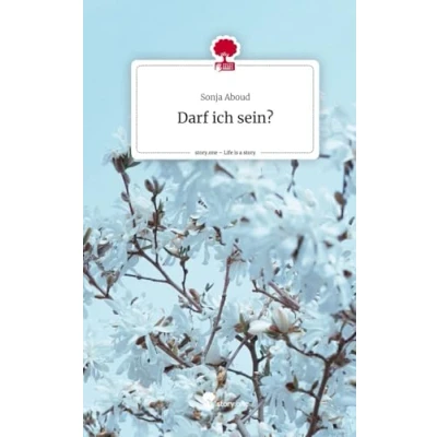 Abbildung von Darf ich sein?. Life is a Story story.one