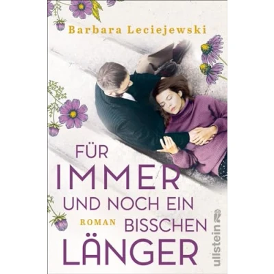 Abbildung von Für immer und noch Ein bisschen länger: bewegender Roman über Trauer Neuanfang von der Autorin des Bestsellers »Fritz Emma«