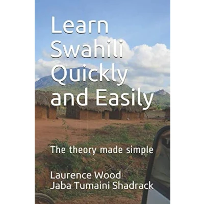 Abbildung von Learn Swahili Quickly and Easily: The theory made simple
