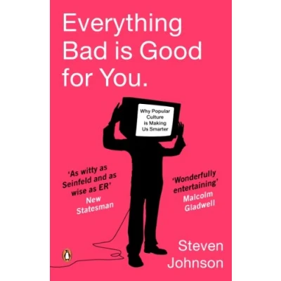 Abbildung von Everything Bad is Good for You: How Popular Culture Making Us Smarter