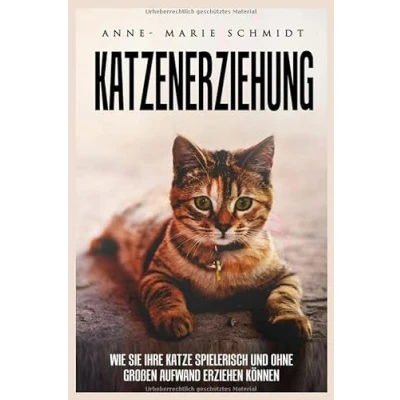 Abbildung von Katzenerziehung: g Wie sie ihre Katze spielerisch und ohne großen Aufwand erziehen können.