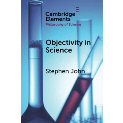 Abbildung von Objectivity in Science (Cambridge Elements: Elements the Philosophy of Science)