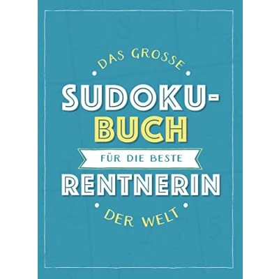 Abbildung von Das große Sudoku Buch für die beste Rentnerin der Welt: Rätsel Spaß im Großdruck Format