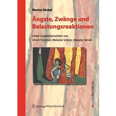 Abbildung von Ängste, Zwänge und Belastungsreaktionen (Edition Ärztewoche) (German Edition)
