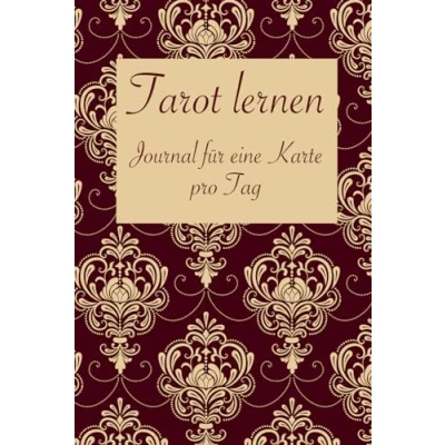 Abbildung von Tarot lernen Journal für eine Karte pro Tag: Ein Tagebuch das tägliche Ziehen einer