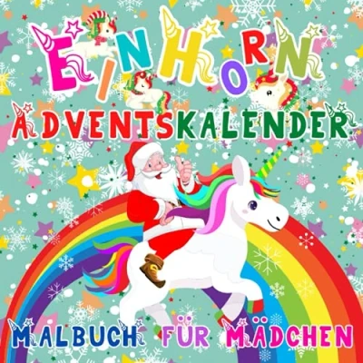 Abbildung von Einhorn Adventskalender Malbuch für Mädchen: 25 Nummerierte Weihnachten Malvorlagen mit Einhörner Winter Weihnachtskalender zum Ausmalen Kinder (Adventskalender Kinder, Band 3)