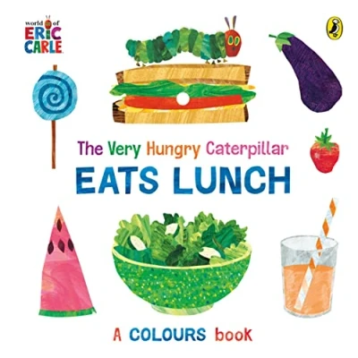 Abbildung von The Very Hungry Caterpillar Eats Lunch: A colours book