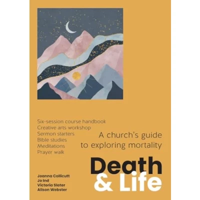 Abbildung von Death and Life: A church&#039;s guide to exploring mortality
