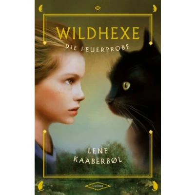 Abbildung von Wildhexe Die Feuerprobe (Wildhexe, 1, Band 1)