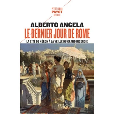 Abbildung von Le dernier jour de Rome: la cité Néron à veille du grand incendie