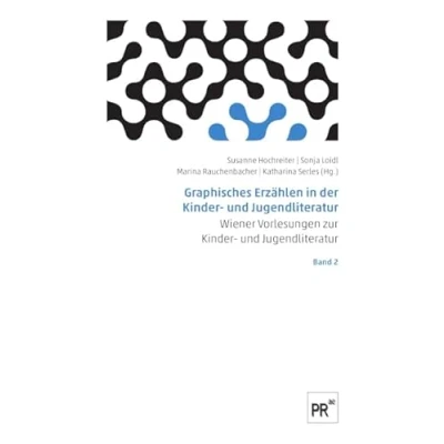 Abbildung von Graphisches Erzählen in der Kinder und Jugendliteratur (Wiener Vorlesungen zur Jugendliteratur)