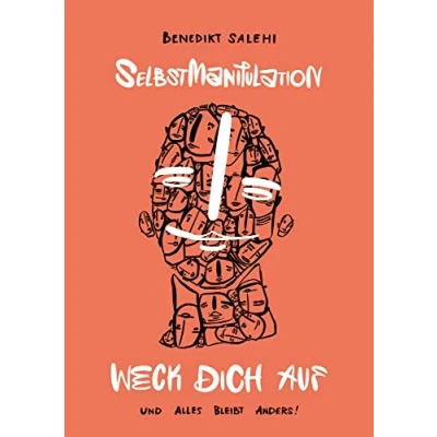 Abbildung von Weck dich auf! (Selbst ) Manipulation: die einzigartige Kunst der Manipulationstechniken aus Psychologie