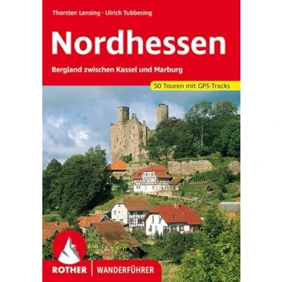 Abbildung von Nordhessen: Bergland zwischen Kassel und Marburg. 50 Touren mit GPS Tracks (Rother Wanderführer)