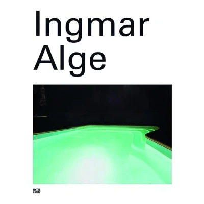 Abbildung von Ingmar Alge: Katalog zur Ausstellung in der Galerie Stadt Backnang, 2013. Dtsch. Engl.