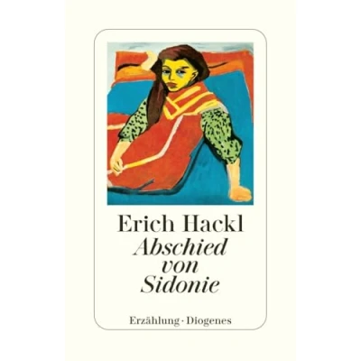 Abbildung von Abschied von Sidonie: Ausgezeichnet mit dem Evangelischen Buchpreis, Kategorie Roman, 1991. Erzählung (detebe)