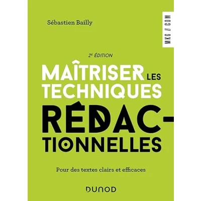 Abbildung von Maîtriser les techniques rédactionnelles 2e éd.: Pour des textes clairs et efficaces