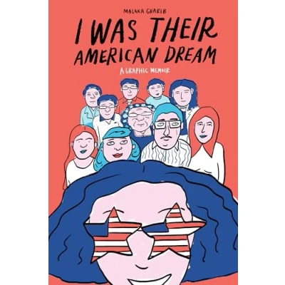 Abbildung von I Was Their American Dream: A Graphic Memoir