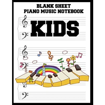 Abbildung von Blank Sheet Piano Music Notebook Kids: 100 Pages of Wide Staff Paper (8.5x11), perfect for learning