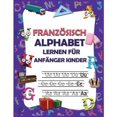 Abbildung von Französisch alphabet lernen für anfänger kinder: meine ersten wörter bilderbücher auf deutsch