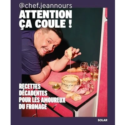 Abbildung von Attention, ça coule: Recettes décadentes pour les amoureux du fromage