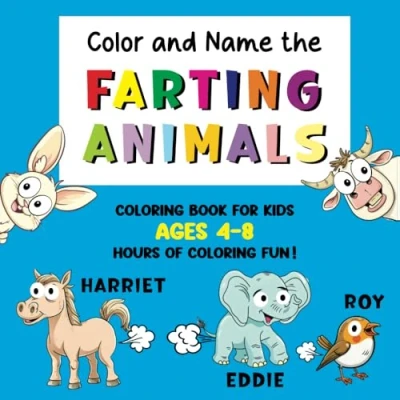 Abbildung von Farting Animals: Coloring Book for Kids (Animal Antics Books)
