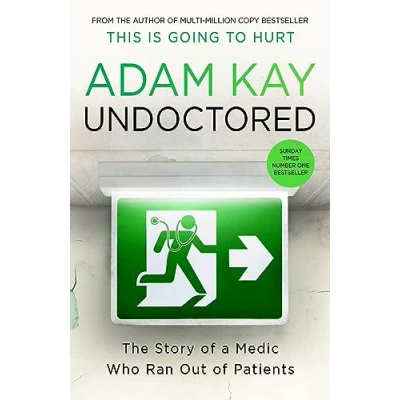 Abbildung von Undoctored: the new bestseller from author of &#039;This Is Going to Hurt&#039;