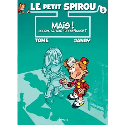 Abbildung von Le Petit Spirou Tome 3 Mais ! Qu&#039;est ce que tu fabriques ?