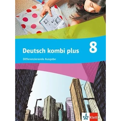 Abbildung von Deutsch kombi plus 8. Differenzierende Ausgabe: Schulbuch mit Medien Klasse 8 (deutsch.kombi plus. Ausgabe ab 2021)