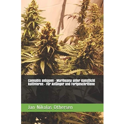 Abbildung von Cannabis anbauen Marihuana unter Kunstlicht kultivieren Für Anfänger und Fortgeschrittene