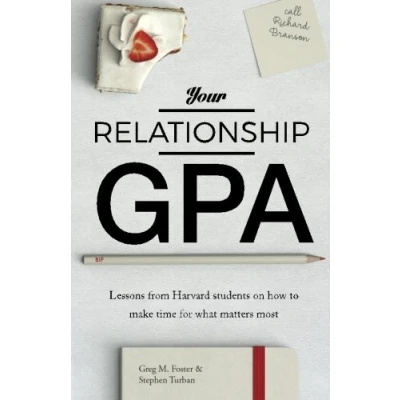 Abbildung von Your Relationship GPA: Lessons from Harvard students on how to make time for what matters most