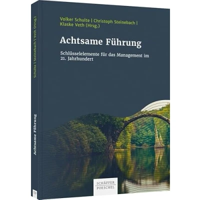 Abbildung von Achtsame Führung: Schlüsselelemente für das Management im 21. Jahrhundert
